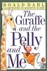 The Giraffe and the Pelly and Me