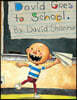 David Goes to School