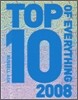 Top 10 of Everything 2008