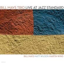 Bill Mays Trio - Live At Jazz Standard 