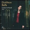 Lorene de Ratuld 앙리 뒤티외: 피아노 소나타 / 카롤 베파: 연습곡, 항적, 모음 (Henri Dutelleux: Piano Sonata / Karol Beffa: Sillages, 6 Etudes, Voyelles) 로렌느 드 라튀