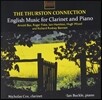 Nicholas Cox 클라리넷을 위한 영국 음악 - 아놀드 백스 / 로저 피스크 / 해밀튼 / 휴 우드 (The Thurston Connection - English Music for Clarinet & Piano: Arnold Bax, Roger Fiske, Iain Hamilton, Hugh Wood)