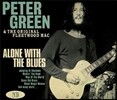 Peter Green & The Original Fleetwood Mac - Alone With The Blues