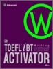 TOEFL iBT ACTIVATOR Writing Advanced