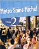 Metro Saint-Michel: Methode de Francais 2