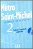 Metro Saint-Michel Level 2 Workbook with CD