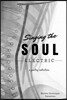 Singing the Soul Electric