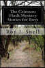 The Crimson Flash Mystery Stories for Boys