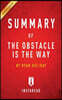 Summary of The Obstacle Is the Way: by Ryan Holiday Includes Analysis