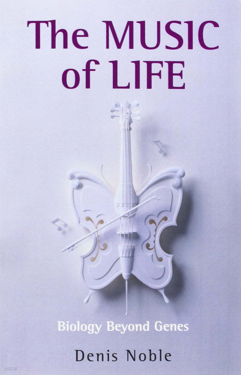 The Music of Life: Biology Beyond Genes