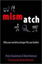 Mismatch: The Lifestyle Diseases Timebomb