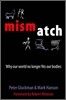 Mismatch: The Lifestyle Diseases Timebomb