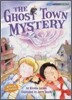 The Ghost Town Mystery