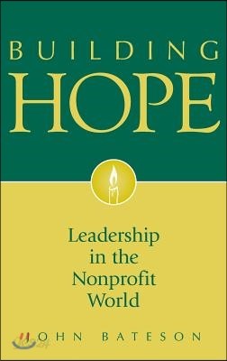 Building Hope: Leadership in the Nonprofit World