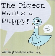 The Pigeon Wants a Puppy!