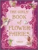 The Girls' Book of Flower Fairies: A Fairy Book for Girls