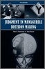 Judgment in Managerial Decision Making