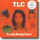 TLC - Crazysexycool