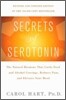 Secrets of Serotonin, Revised Edition: The Natural Hormone That Curbs Food and Alcohol Cravings, Reduces Pain, and Elevates Your Mood