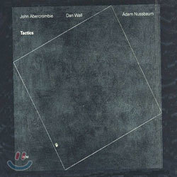 John AbercrombieㆍDan WallㆍAdam Nussbaum - Tactics