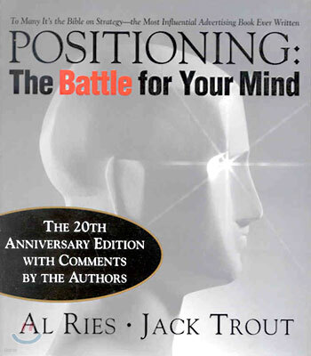 Positioning: The Battle for Your Mind, 20th Anniversary Edition