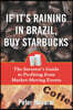 If It's Raining in Brazil, Buy Starbucks