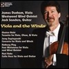 James Dunham 비올라와 관악 앙상블 (Viola And The Winds - Holst: Terzetto / Spieyevski: Concerto / Anthony Plog / Karl Kohn)