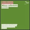 Gustav Kuhn 베토벤: 장엄 미사 [미사 솔렘니스] (Beethoven: Missa Solemnis Op.123)