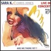 Sara K & Chris Jones - Live In Concert