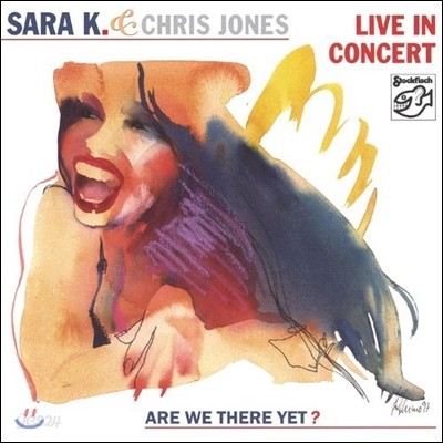 Sara K &amp; Chris Jones - Live In Concert 