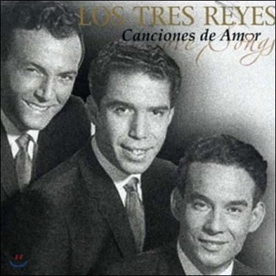 Los Tres Reyes (로스 트레스 레예스) - Canciones De Amor: Love Songs