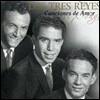 Los Tres Reyes (로스 트레스 레예스) - Canciones De Amor: Love Songs