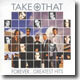 Take That - Forever... Greatest Hits