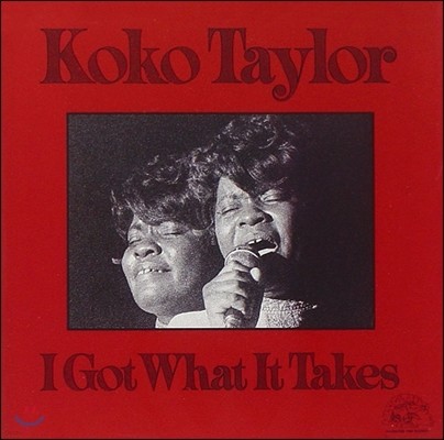 Koko Taylor - I Got What It Takes