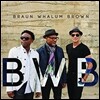BWB (Norman Brown, Kirk Whalum, Rick Braun) - BWB