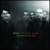 Perez Patitucci Blade (페레즈 패티투치 블레이드) - Children of the Light