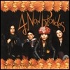 4 Non Blondes (포 논 블론즈) - Bigger, Better, Faster, More!