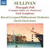 David Lloyd-Jones 설리반: 아일랜드 교향곡, 발레 '파인애플 폴' 발췌 (Sullivan: Irish Symphony, Pineapple Poll)