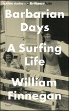 Barbarian Days: A Surfing Life