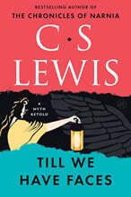 Till We Have Faces: A Myth Retold