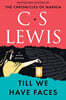 Till We Have Faces: A Myth Retold