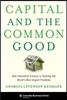 Capital and the Common Good: How Innovative Finance Is Tackling the World's Most Urgent Problems