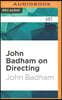John Badham on Directing