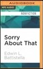 Sorry About That