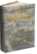 The Coldest Winter : America and the Korean War