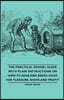 The Practical Kennel Guide with Plain Instructions on How to Rear and Breed Dogs for Pleasure, Show, and Profit