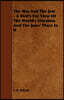 The War and the Jew - A Bird's Eye View of the World's Situation and the Jews' Place in It