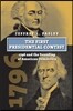 The First Presidential Contest: 1796 and the Founding of American Democracy