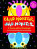Glad Monster, Sad Monster