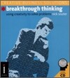 Breakthrough Thinking : Using Creativity to Solve Problems
